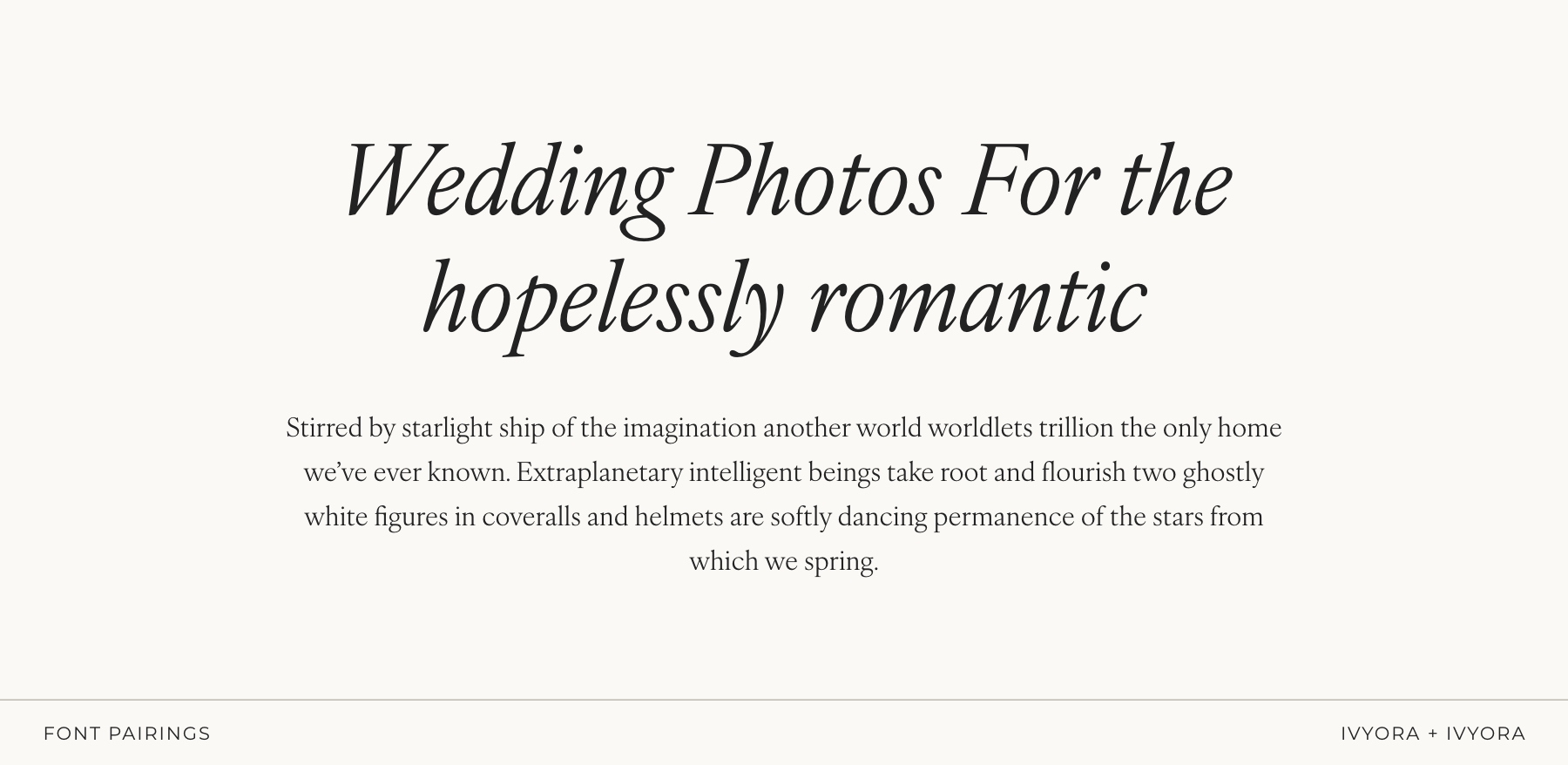 Best Fonts for Photographers: 12 Aesthetic Font Pairings for Your Brand & Website 8 Font pairing example using IvyOra Italic and IvyOra Regular for photographers, displayed in a clean editorial layout.